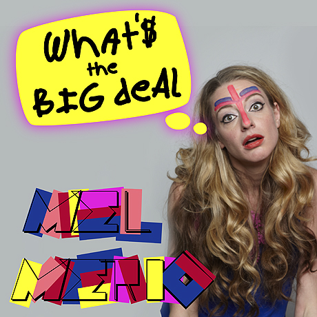 Mel Merio - What´s the big deal
